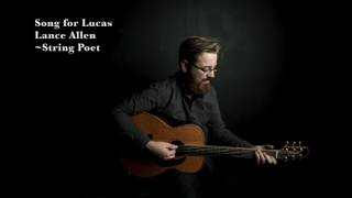 Song For Lucas by Lance Allen