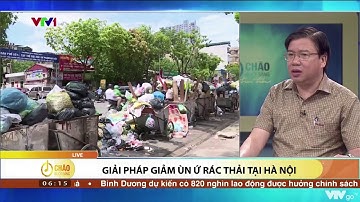 Giải pháp nào cho tình trạng ùn ứ rác thải tại Hà Nội? | VTVWDB