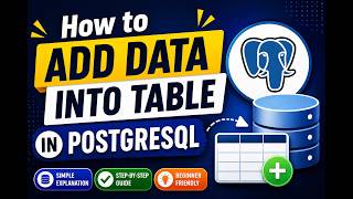 How to Add Data into Table in PostgreSQL | Step-by-Step Guide | INSERT Query Tutorial Wealth