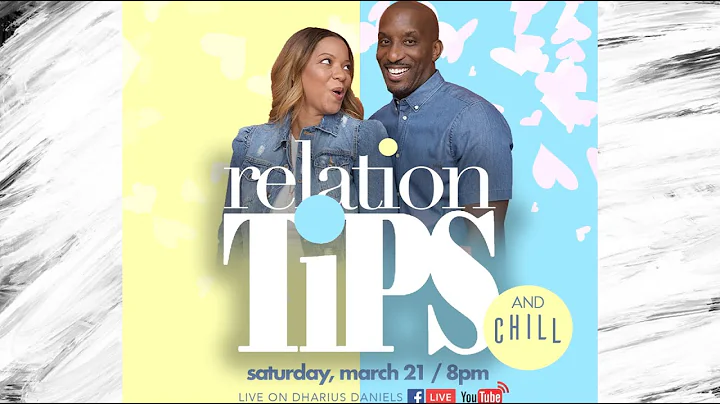 RelationTIPs and Chill with Dr. Dharius Daniels an...