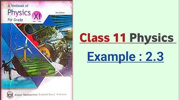 Example 2.3 class 11 physics chapter 2 vectors and equilibrium