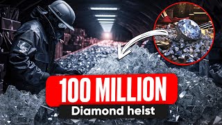 The Unbelievable Antwerp 100 Million Diamond Heist
