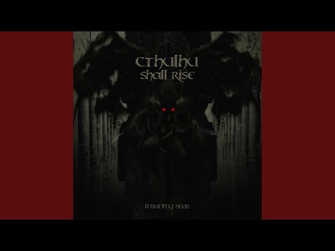 Insanity Seas - Cthulhu Shall Rise