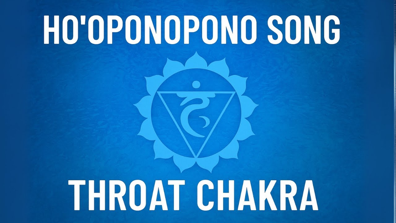 Ho'oponopono Song for Throat Chakra Healing | Speak Your Truth with Love