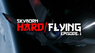 Hard-Flight Episode 1  - Low-Flying - Star Citizen - [ TrackIR - Duel Sticks ]