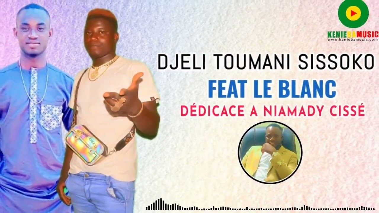 DJELI TOUMANI SISSOKO feat LE BLANC DÉDICACE A NIAMADI CISSE
