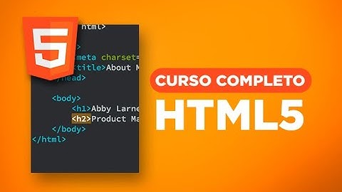 Curso de HTML5 - Aula 01 - Introdução ao HTML5