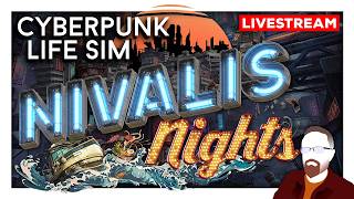 Nivalis Nights is a Cyberpunk Life Sim ... and Restaurant Management Game
