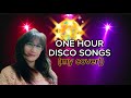 ONE HOUR DISCO SONGS FOR YOU II HELLO EVERYONE ONE HOUR DISCO SONGS FOR YOU II HELLO EVERYONE