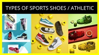 Names Of Sports Shoes Athletic Shoes Types Of Sports Shoes