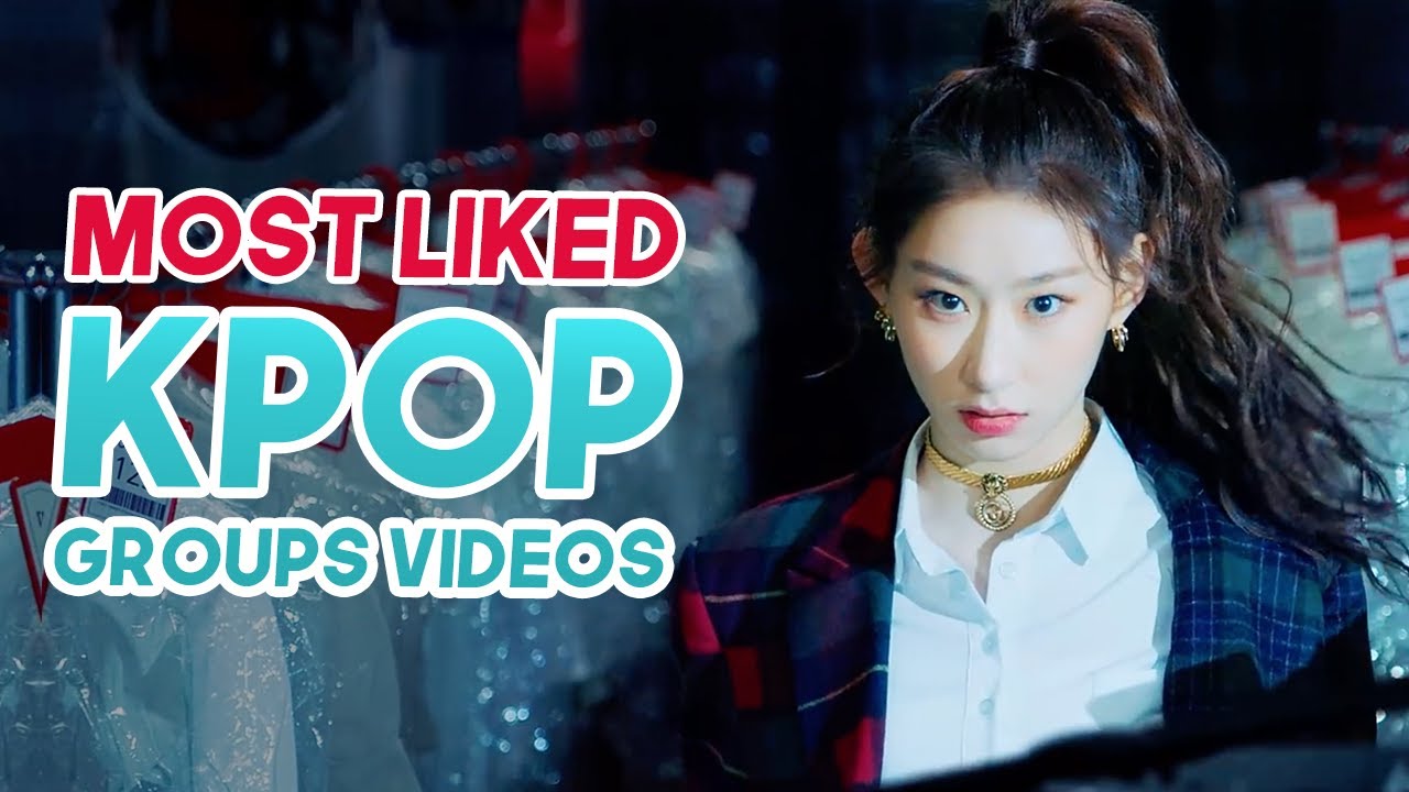 MOST LIKED KPOP GROUPS MUSIC VIDEOS OF 2020 YouTube