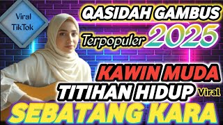 SHOLAWAT MERDU KAWIN MUDA - TITIHAN HIDUP ♨️ QASIDAH MODERN GAMBUS TERPOPULER  2025