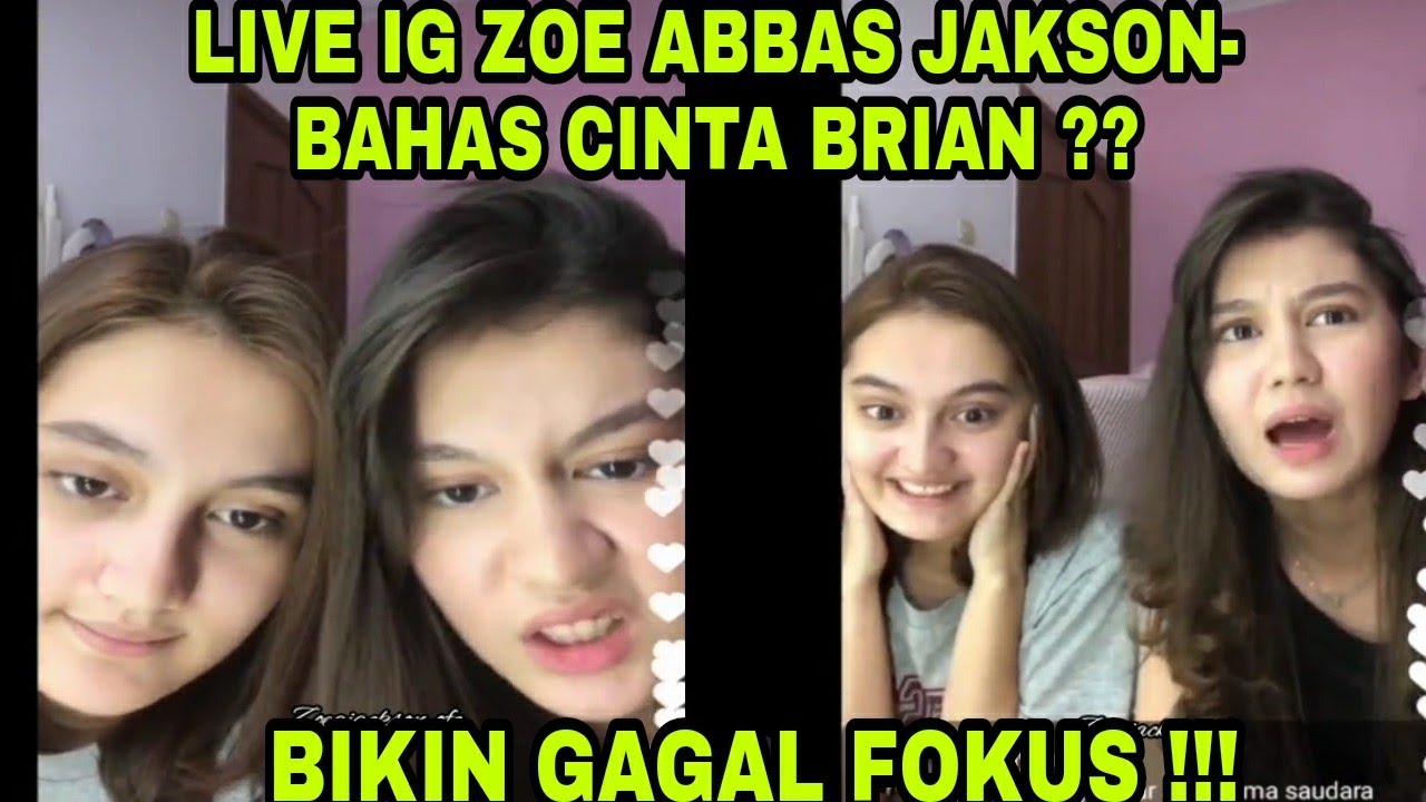 🔴 LIVE IG ZOE ABBAS JAKSON - BAHAS CINTA BRIAN