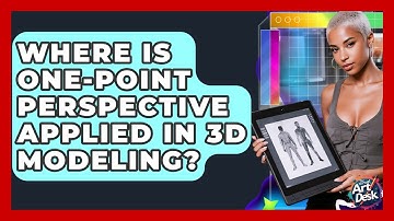 Where Is One-point Perspective Applied In 3D Modeling? - The Virtual Art Desk