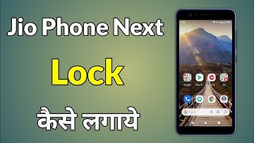 Jio Phone Next Me Lock Kaise Lagaye | How To Lock Jio Phone Next