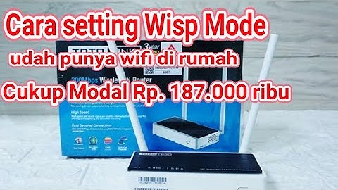 Cara setting router Totolink N300RT  Mode WISP GATWEY