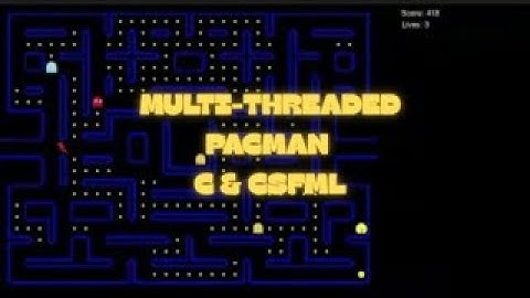 Multithreaded Pac-Man in C (SFML)