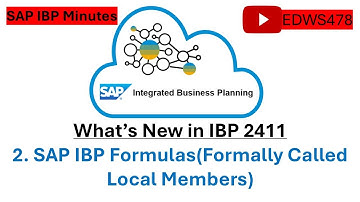 SAP IBP Minutes:IBP Formulas| How to create IBP Formulas(Local Members)|Whats New IBP 2411|@EDWS478