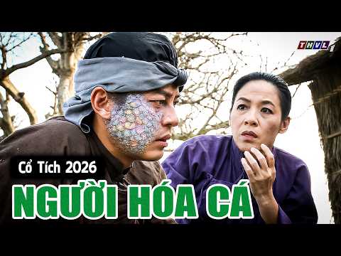 NGƯỜI HÓA CÁ | CỔ TÍCH VIỆT NAM 2026 I CỔ TÍCH VIỆT NAM MỚI HAY I CỔ TÍCH ĐẤT VIỆT