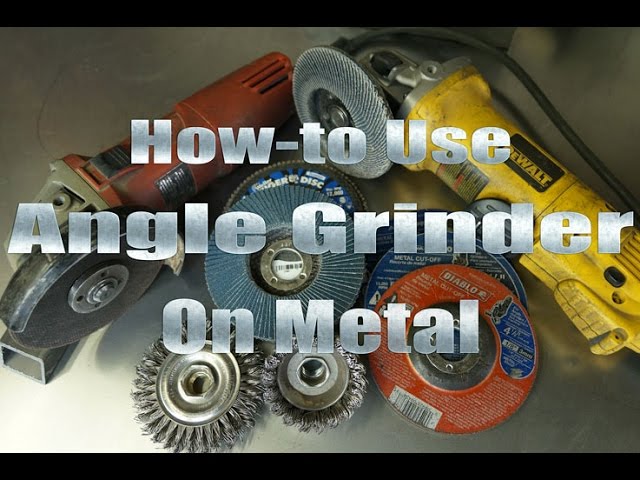 How-to Use Your Angle Grinder on Metal by Mitchell Dillman 