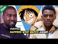 8 Rappers You Didn't Know Watch Anime