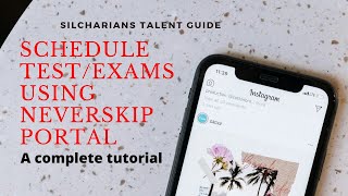 HOW TO CREATE AND SCHEDULE TEST/ EXAMS USING NEVERSKIP PORTAL @silcharianstalent screenshot 5