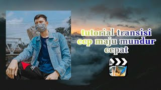 TUTORIAL TRANSISI CCP MAJU MUNDUR CEPAT|langsung pro