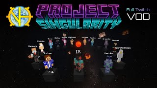 Project Singularity, VOD #10: Witch Farm Refurbishment - Gregtech: New Horizons 2.8 Steam Age