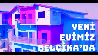 Belçi̇kada Evi̇mi̇zi̇ Aldik İlk Gün Ve Yuvamiz...
