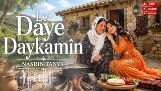 Nasrin Tanya - Le Daye Daykamîn / Duygusal Kürtçe ( Kurdish Music 2026 ) 