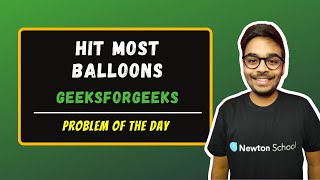 Hit most Balloons | GeeksForGeeks | Problem of the day