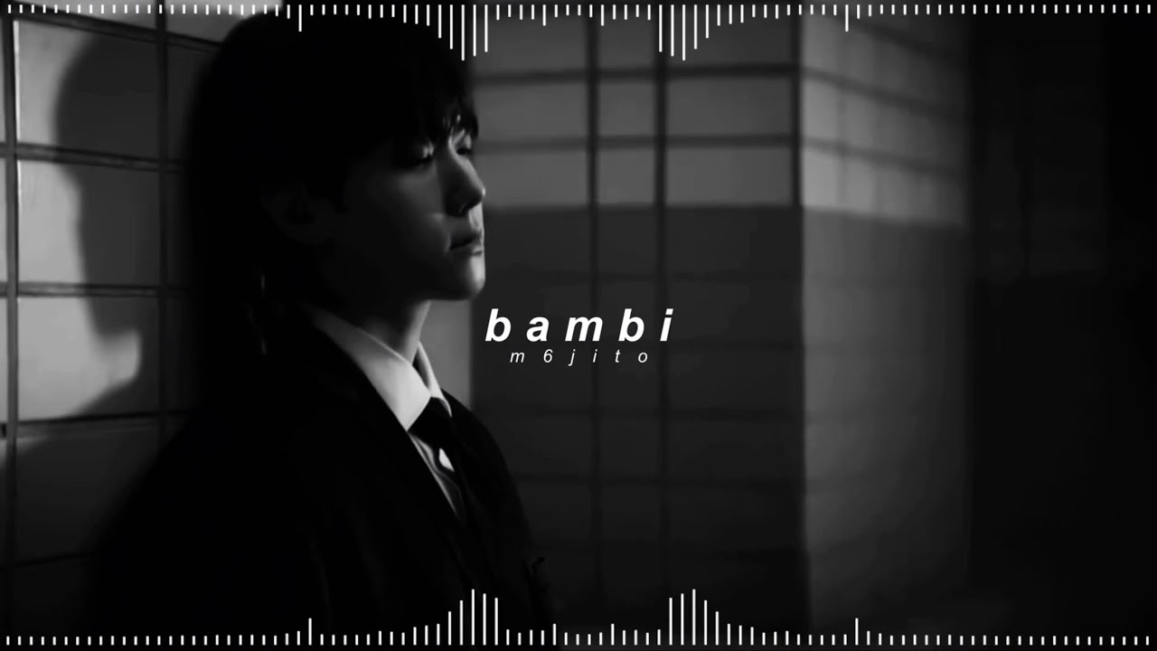 baekhyun - bambi ( 𝘀𝗽𝗲𝗱 𝘂𝗽 + 𝗿𝗲𝘃𝗲𝗿𝗯 )