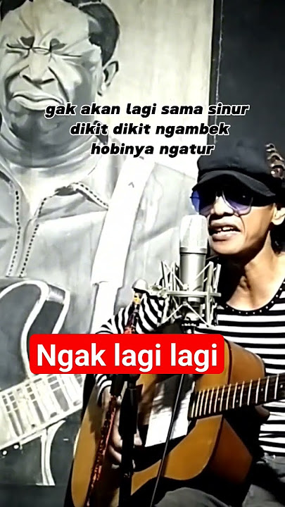 ngak lagi lagi well willy #akustikcover #cover #music