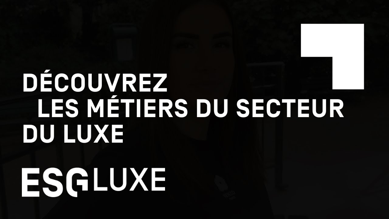 Découvrez les métiers du secteur du luxe