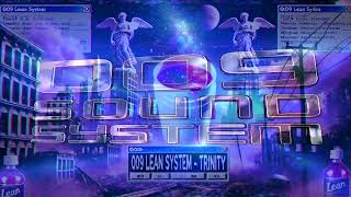 Information 009 Sound System - Trinity (FrostwaveX’s Sludge Remix) | 009 LEAN SYSTEM Guide