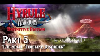Let's Play Hyrule Warriors - Part 5, The Story Mode "The Split-Timeline Disorder"