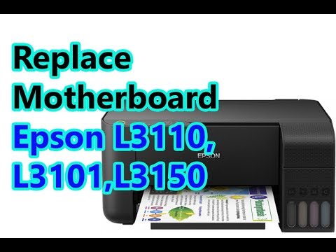 How To Replace Motherboard Epson L3110 Printer Assembling Service Epson L3101 
