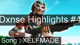 XELFMADE | Dxnse | Highlights #4