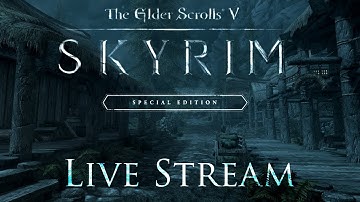 Skyrim - Special Edition Livestream! Episode 3 (Khajit Illusion Thief build!)