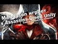 Maddyson играет в Assassins Creed Unity (Самые интересные моменты)