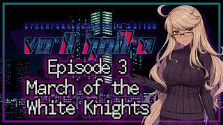 VA-11 Hall-A Fandub EP 3 - March of the White Knights
