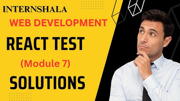Internshala Web development React Module 7 Test Solutions | Internshala react 7 test answers 2023