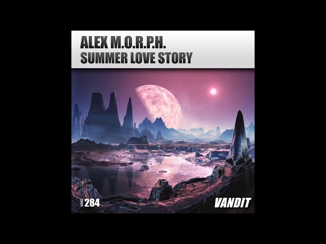 Alex M.O.R.P.H. - Summer Love Story