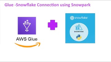 AWS Glue to Snowflake connection using snowpark