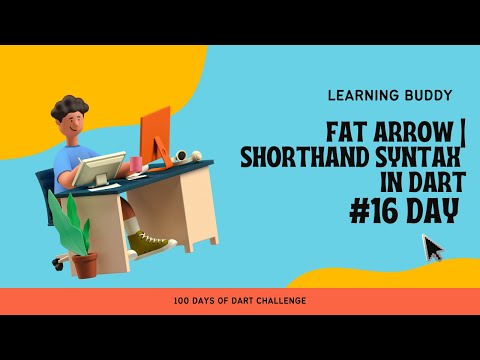 Fat arrow | Shorthand syntax in dart. #day16 #100