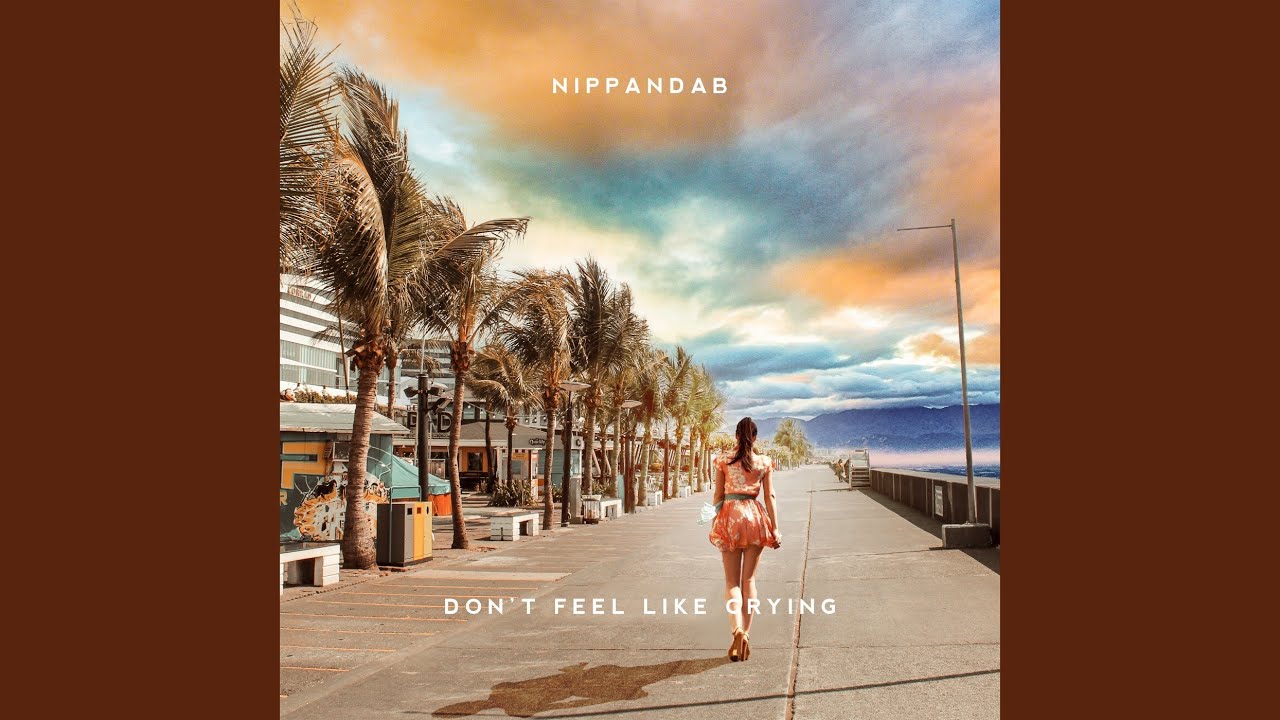 Don't Feel Like Crying YouTube