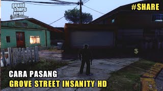 CARA INSTAL GROVE STREET INSANITY HD   REVIEW | GTA SAN ANDREAS