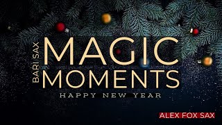 Новогоднее Настроение 🎄🎁 | Magic Moments (Perry Como, saxophone) by ALEXFOXSAX & SNEG 🎷