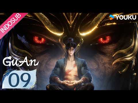 [INDO SUB] GuAn 一斩苍穹 EP09 | Balas dendam dengan kekuatan spiritual | YOUKU Indonesia