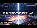 Intel's Make-or-Break Moment: 18 Months to Win—or Watch ARM &amp; Qualcomm Overtake!